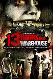 13 Hours in a Warehouse (2008)