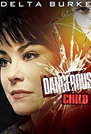 Watch Full Movie :Dangerous Child (2001)