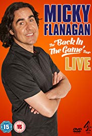 Micky Flanagan: Back in the Game Live (2013)
