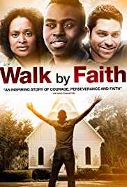 Watch Full Movie :Walk by Faith (2014)