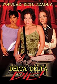 Watch Full Movie :Delta Delta Die! (2003)