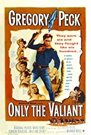 Watch Full Movie :Only the Valiant (1951)
