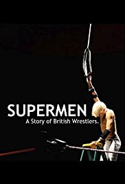 Watch Full Movie :Supermen: A Story of British Wrestlers (2014)