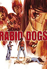 Watch Full Movie :Rabid Dogs (1974)