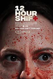 Watch Full Movie :12 Hour Shift (2020)