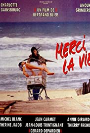 Watch Full Movie :Merci la vie (1991)
