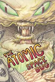 Watch Full Movie :The Atomic Space Bug (1999)