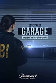 The 26th Street Garage: The FBIs Untold Story of 9/11 (2021)