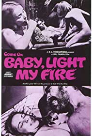 Watch Full Movie :Cmon Baby Light My Fire (1969)