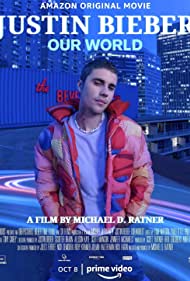 Watch Full Movie :Justin Bieber: Our World (2021)
