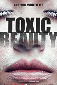 Watch Full Movie :Toxic Beauty (2019)