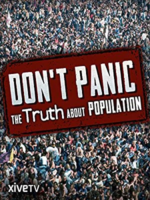 Watch Full Movie :Dont Panic: The Truth About Population (2013)