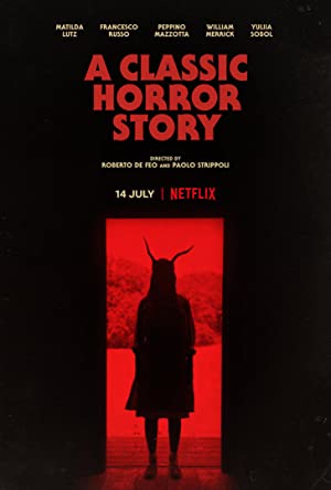 Watch Full Movie :A Classic Horror Story (2021)