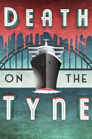 Watch Full Movie :Death on the Tyne (2018)