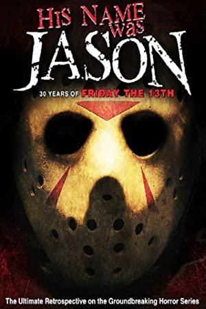 Watch Full Movie :His Name Was Jason: 30 Years of Friday the 13th (2009)