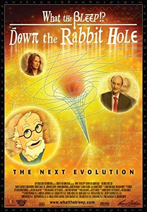 Watch Full Movie :What the Bleep!?: Down the Rabbit Hole (2006)
