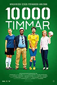 Watch Full Movie :10 000 timmar (2014)