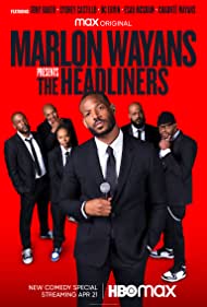 Marlon Wayans Presents The Headliners (2022–)