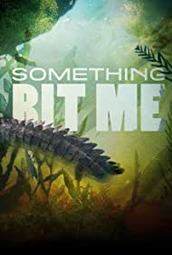 Watch Full Movie :Something Bit Me (2022-)