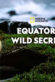 Watch Full Movie :Equators Wild Secrets (2019)