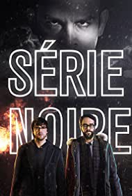 Watch Full Movie :Serie Noire (2014-)
