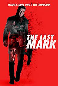 Watch Full Movie :The Last Mark (2022)