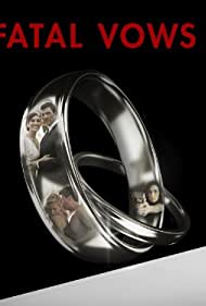 Watch Full Movie :Fatal Vows (2012-)
