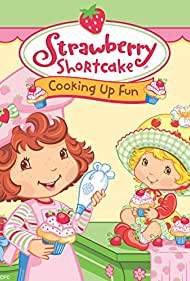 Watch Full Movie :Strawberry Shortcake Cooking Up Fun (2006)