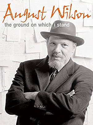 Watch Full Movie :August Wilson The Ground on Which I Stand (2015)