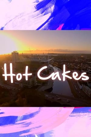 Watch Full Movie :Hot Cakes (2022-)