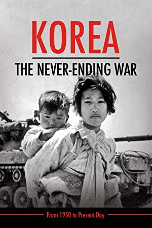 Watch Full Movie :Korea The Never Ending War (2019)
