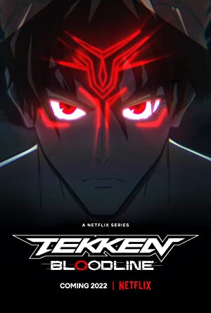 Watch Full Movie :Tekken Bloodline (2022-)