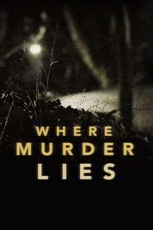 Watch Full Movie :Where Murder Lies (2021-2022)