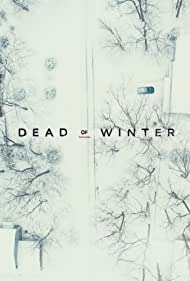 Watch Full Movie :Dead of Winter (2019-)