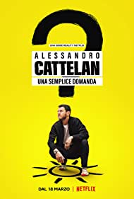 Watch Full Movie :Alessandro Cattelan One Simple Question (2022-)