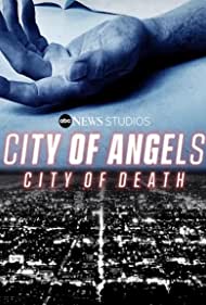 Watch Full Movie :City of Angels, City of Death (2021-)