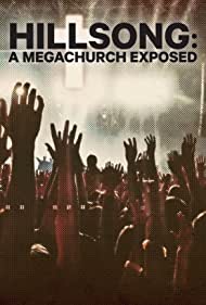 Watch Full Movie :Hillsong A Megachurch Exposed (2022-)