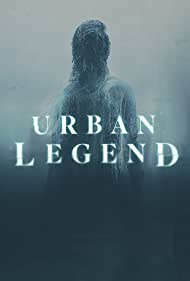 Watch Full Movie :Urban Legend (2022-)