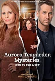 Watch Full Movie :Aurora Teagarden Mysteries How to Con A Con (2021)