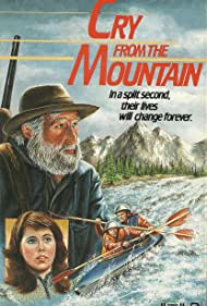 Watch Full Movie :Cry from the Mountain (1985)