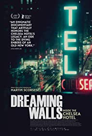 Dreaming Walls Inside the Chelsea Hotel (2022)
