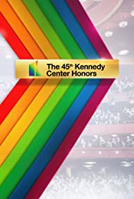 Watch Full Movie :The 45th Annual Kennedy Center Honors (2022)
