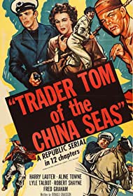 Watch Full Movie :Trader Tom of the China Seas (1954)