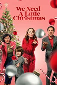 Watch Full Movie :We Need A Little Christmas (2022)