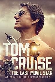 Tom Cruise The Last Movie Star (2023)