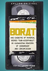Watch Full Movie :Borat VHS Cassette of Material Deemed Sub acceptable by Kazakhstan Ministry of Censorship and Circumcision (2021)