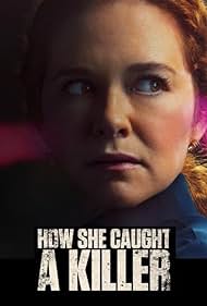 Watch Full Movie :How She Caught a Killer (2023)