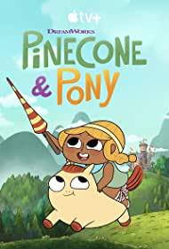Watch Full Movie :Pinecone Pony (2022-)