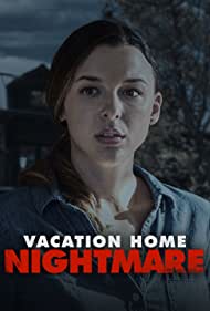 Vacation Home Nightmare (2023)