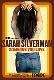Watch Full Movie :Sarah Silverman Someone You Love (2023)